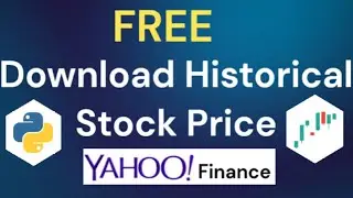 How to Download FREE Historical Stock Price from Yahoo Finance | Python |