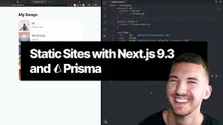 Static Sites with Next.js 9.3 and Prisma