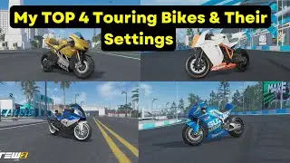 The Crew 2: My TOP 4 Touring Bikes + Their Settings - Test & My Thoughts