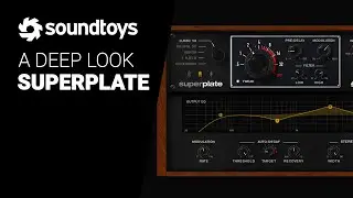 A Deep Dive to SUPER PLATE by Soundtoys - Guide tutorial