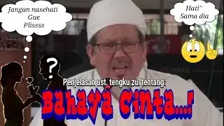 Nasihat tentang cinta dari ust. Tengku zulkarnain. #dedekurniawan