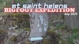 Mt Saint Helens Bigfoot Expedition (July 2023)  •Short Documentary•