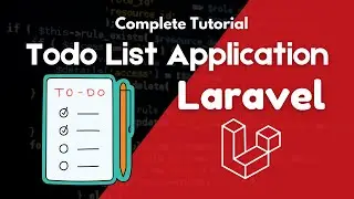 Complete Todo List Application in Laravel