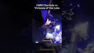 C6R5 CLORINDE VS VIVIANNE OF THE LAKE