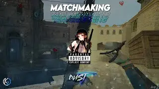 ⚡MATCHMAKING | CLIENTMOD / CSS v34 🎲 de_dust2 (54/21)⚡