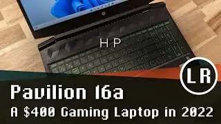 HP Pavilion 16a Gaming Laptop: A $400 Gaming Laptop in 2022