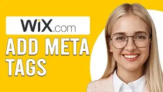 How To Add Meta Tag To Wix Website (How To Add Or Change Additional Meta Tags On Wix)