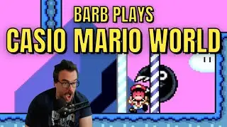 The People DEMANDED I play this - Barb Plays Casio Mario World Part 1