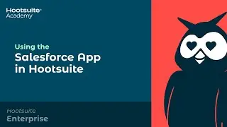 Using the Salesforce App in Hootsuite