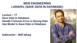 Lecture 17 Laravel Tutorial | Laravel Save Data in Database | Laravel Model to  Save Data