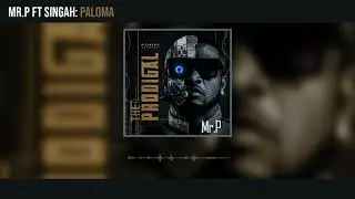 Mr. P - Paloma ft Singah (Official Audio)