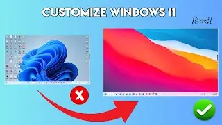 Customize Your Windows 11 With Professional Look