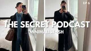 The Secret Podcast #6: how I decide to buy a wishlist item, workout routine, shoe drama & more!