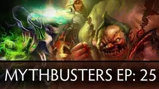 Dota 2 Mythbusters - Ep. 25