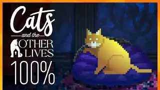 100% Game Walkthrough - Cats and the Other Lives [All Achievements]