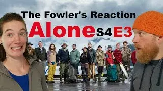 The Fowler's Reaction to ALONE S04 E03  (History's Alone Season 4 Episode 3)