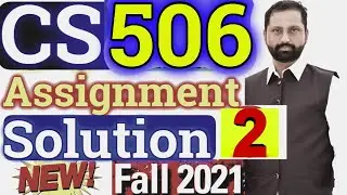 CS506 Assignment No. 2 Fall 2021 100% Correct Complete Solution By Abid Farooq Bhutta.