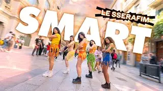 [KPOP IN PUBLIC] LE SSERAFIM (르세라핌) 'SMART' | dance cover by SIG from Barcelona