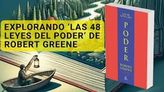 EXPLORANDO ‘LAS 48 LEYES DEL PODER’ DE ROBERT GREENE | audiolibro Completo