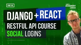 Django Rest Framework Course - Social Logins with React and DRF  - Part-9