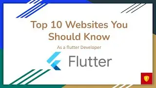 Top 10 Websites That You Should Know as a Flutter Developer in 2021