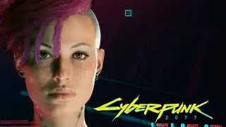 🌌CYBERPUNK 2077 FEMALE CHARACTER CREATION HOT LATIN GIRL