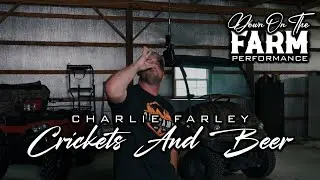 Charlie Farley- Crickets And Beer (Official Music Video)