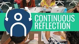 Continuous Reflection for Effective Collaboration