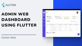 Flutter Web Tutorial | Admin Dashboard UI using Flutter