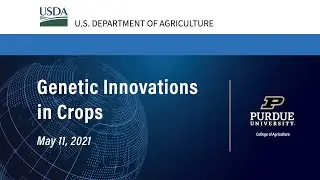 Global Agriculture Innovation Forum: Genetic Innovations in Crops - May 11, 2021
