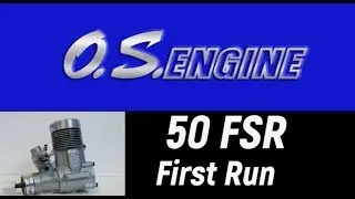 OS 50 FSR First Run