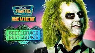 BEETLEJUICE BEETLEJUICE MOVIE REVIEW | Double Toasted