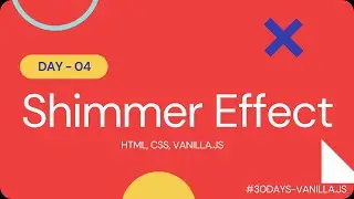 Shimmer Effect  | 30 Projects in 30 Days with Vanilla JS | HTML, CSS, Javascript