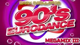 EURODANCE ultra megamix III From DJ DARK MODULATOR