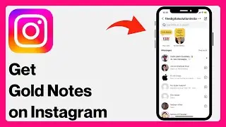 How to Fix Gold Notes Feature Not Showing on Instagram | Get Gold Notes Feature on Instagram