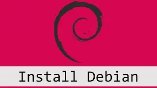 Install Debian Linux: Download and Install Debian on Your Computer