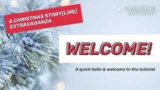 Welcome to a Christmas Storyline Extravaganza! // eLearning Tutorial for Articulate Storyline