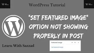 How to Enable Set Featured Image Option in WordPress ||  WP Set Featured Image Option is Not Showing