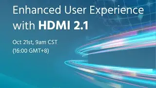 Enhanced User Experience with HDMI 2.1