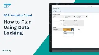 How to Plan Using Data Locking: SAP Analytics Cloud