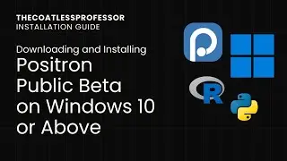 Downloading and Installing Positron IDE Public Beta by Posit on Windows 10 or Above