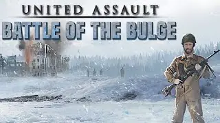 United Assault - Battle of the Bulge | GamePlay#2 PC