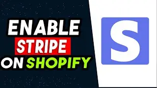 How To Enable Stripe On Shopify 2024 (BEST WAY)