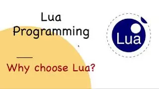 Lua Tutorial #2: Why choose Lua?