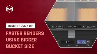 #RedshiftQuickTip 18: Faster renders using bigger bucket size