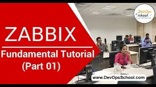 Zabbix Fundamental Tutorial for Beginners with Demo 2020 (Part 01 ) — By DevOpsSchool