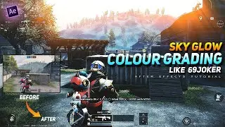 Perfect Colour Grading + Sky Glow in Just 5 min Like 69 JOKER | Montage CC + Sky Glow Tutorial in AE