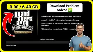 GTA San Andreas NETFLIX Resources Download Problem |GTA San Andreas Starting Problem