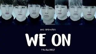 BTS (방탄소년단) - We On [1st Mini Album O!RUL8,2?] LYRICS/가사