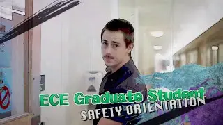 ECE Graduate Student Safety Orientation